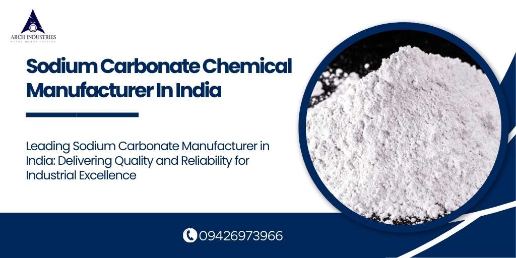 Sodium Carbonate Chemical Manufacturer In India, Sodium carbonate powder from India manufacturer""Industrial-grade sodium carbonate supply" "High-quality sodium carbonate production in India" "Sodium carbonate chemical packaging by manufacturer" "Indian sodium carbonate chemical factory output
